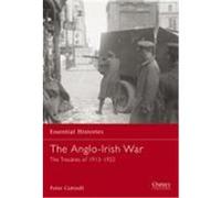 The Anglo-Irish War: The Troubles of 1913-1922 Cottrell, Peter (Auteur)