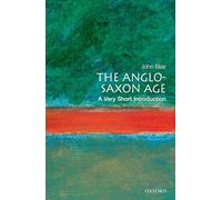 The Anglo-Saxon Age: A Very Short Introduction