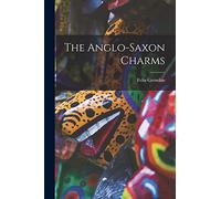 The Anglo-saxon Charms