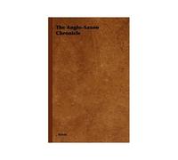 The Anglo-Saxon Chronicle