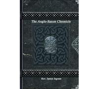 The Anglo-Saxon Chronicle