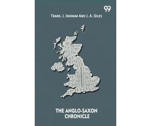 The Anglo-Saxon Chronicle