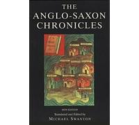 The Anglo-Saxon Chronicles Par Michael Swanton