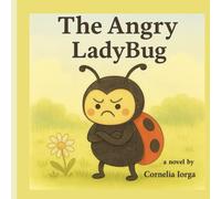 The Angry Ladybug: book story for kids with lady bug, perfect for kids who loves ladybug