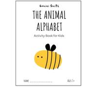 The Animal Alphabet: Activity Book For Kids (Ages 3+)