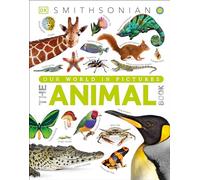 The Animal Book: A Visual Encyclopedia of Life on Earth Collectif Collectif (Auteur)
