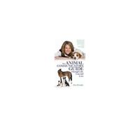 The Animal Communicator's Guide Through Life, Loss And Love