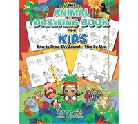 The Animal Drawing Book For Kids