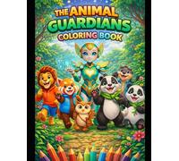 The Animal Guardians Coloring book: A Path to Inner Strength Coloring Book