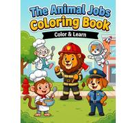 the animal jobs coloring book: color & learn
