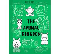 The Animal Kingdom: Bilingual Dot to Dot Book for Kids (English & Spanish): Fun Connect the Dots Puzzles with 5 Difficulty Levels (1-5 Flames)! Ages 5-10