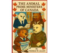 The Animal Prime Ministers of Canada