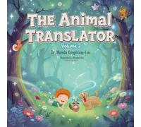 The Animal Translator: The Animal Whisperer Chronical - Book 2