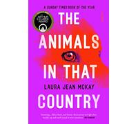 The Animals in That Country: winner of the Arthur C. Clarke Award