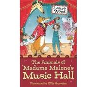 The Animals of Madame Malones Music Hall by Laura Wood Laura Wood (Auteur)