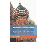 The Animals Under The Ground: Mephistopheles' Tales Of Cyberhilt