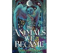 The Animals We Became A spellbinding Welsh mythology retelling from the author of The Wolf and His King perfect for fans of Samantha Shannon and Madeline Miller - Finn Longman - Gollancz - ebook (ePub
