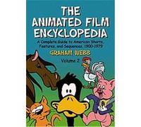 The Animated Film Encyclopedia Graham Webb (Auteur)