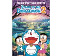 The Animated Story Of Stand By Me Doraemon 2