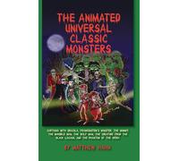 The Animated Universal Classic Monsters (Hardback)