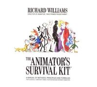 The Animator's Survival Kit: A Manual of Methods, Principles and Formulas for