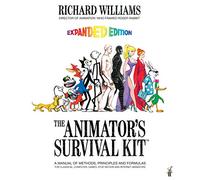 The Animator's Survival Kit: A Manual of Methods, Principles and Formulas for Classical, Computer, Games, Stop Motion and Internet Animators