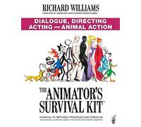 Richard Williams – The Animator's Survival Kit – Dialogue, Directing, Acting and Animal Action (Richard Williams' Animation Shorts)