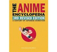 The Anime Encyclopedia 3rd Revised Edition by Helen McCarthy Helen McCarthy (Auteur)