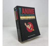 The Anime Encyclopedia: A Guide to Japanese Animation Since 1917