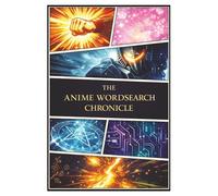 The Anime Wordsearch Chronicle: 100 of the best anime puzzles