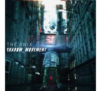 The Anix - Shadow_Movement [Vinyl Lp] Bonus Tracks