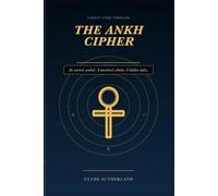 THE ANKH CIPHER: A Relic Code Thriller