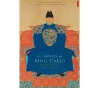 The Annals of King T'aejo - [Version Originale] Choi Byonghyon (Auteur)