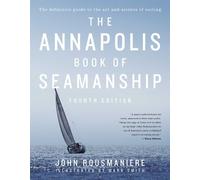 The Annapolis Book of Seamanship – Quatrième édition