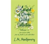 The Anne of Green Gables Collection by L M Montgomery L M Montgomery (Auteur)
