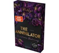 The Annihilator - Du bist seine Bestimmung: Roman | Düster sinnliche Mafia Romance mit den Tropes Touch Her And Die und He Hates Everyone But Her | Mit limitiertem Farbschnitt