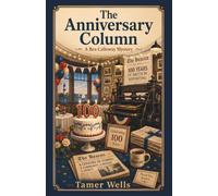 The Anniversary Column: Guess Who is the Killer: A Traditional Fair-Play Cozy Mystery