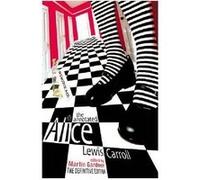 The Annotated Alice: The Definitive Edition: Alice's Adventures in Wonderland and Through the Looking Glass