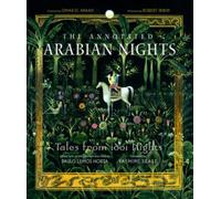 The Annotated Arabian Nights: Tales from 1001 Nights (Annotated Books The) NEUF