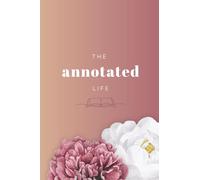 The Annotated Life: Book Annotation Journal