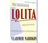 The Annotated Lolita: Revised and Updated