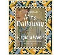 The Annotated Mrs. Dalloway by Virginia Woolf Virginia Woolf (Auteur)