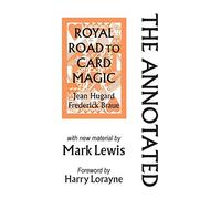 The Annotated Royal Road To Card Magic