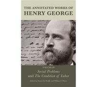 The Annotated Works of Henry George The Annotated Works of Henry George (Auteur)