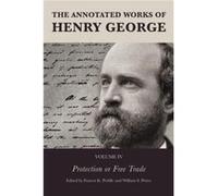 The Annotated Works of Henry George The Annotated Works of Henry George (Auteur)