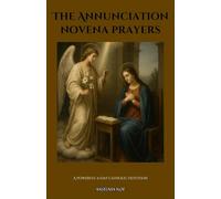 The Annunciation novena prayers: A Powerful 9-Day Catholic Devotion