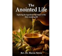 The Anointed Life: Exploring the Ingredients and Impact of the Holy Anointing Oil