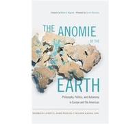 The Anomie of the Earth Federico Luisetti, John Pickles, Wilson Kaiser (Auteur)
