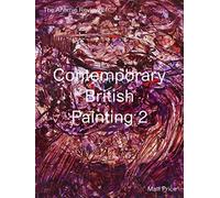 The Anomie Review of Contemporary British Painting 2