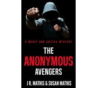 The Anonymous Avenger A Contemporary Small Town Sleuthing Couple Vigilante Murder Mystery - Susan Mathis - Auto-Édition - ebook (ePub) - Livre